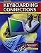 Glencoe Keyboarding Connections: Projects and Applications, Student Edition (RICE: MS KEYBOARDING)