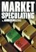 Market Speculating