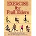 Exercise for Frail Elders
