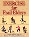 Exercise for Frail Elders