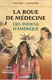 La roue de m�decine des Indiens d'Am�rique