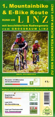 Freya 1. Mountainbike & E-Bike Route rund um Linz: mit beschildertem Radwegenetz vom Gro&szlig;raum Linz