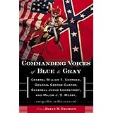 commanding voices of blue  gray general william t sherman general george custer general james longstreet
