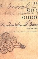 The Poet's Notebook: Excerpts from the Notebooks of Contemporary American Poets