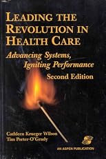 Leading the Revolution in Health Care