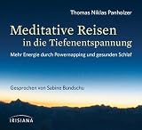Produkt-Bild: Meditative Reisen in die Tiefenentspannung CD: Mehr Energie durch Powernapping und gesunden Schlaf