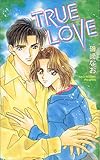 TRUE LOVE (�r�[�{�[�C�m�x���Y)