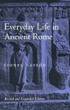 Everyday Life in Ancient Rome