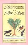 Meditations For New Moms