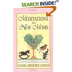  Meditations For New Moms: Sandra Drescher- Lehman: Books