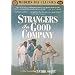 Strangers in Good Company