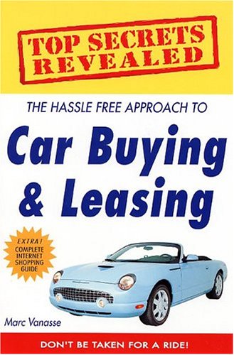 Top Secrets Revealed: The Hassle Free Approach to Car Buying & Leasing under Buying & Leasing in The Books Store