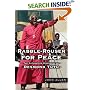 Rabble-Rouser for Peace: The Authorized Biography of Desmond Tutu