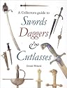 A Collectors Guide to Swords, Daggers, and Cutlasses