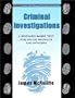 Criminal Investigations: A Scenario-Based Text for Police Recruits and Officers
