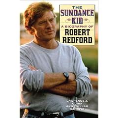 The Sundance Kid: A Biography of Robert Redford