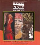 Puerto Rico arte e identidad / Puerto Rico Art  & Identity (Spanish Edition)
