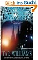 The War of the Flowers. (Orbit)