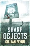 Sharp Objects: A Novel