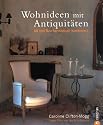 Wohnideen mit Antiquitäten: Alt und Neu harmonisch kombiniert