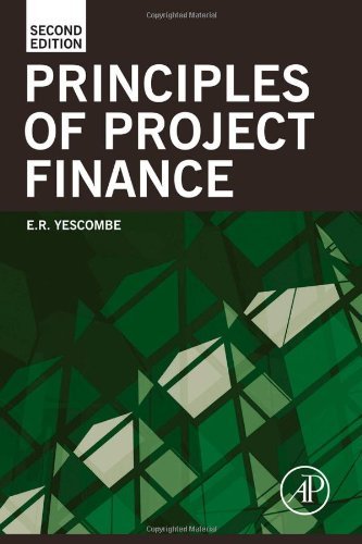 By E. R. Yescombe Principles of Project Finance, Second Edition (2nd Edition)