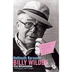 Billy Wilder: Eine Nahaufnahme