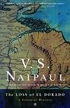 The Loss of El Dorado: A Colonial History (Vintage)