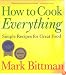 How To Cook Everything: Simple Recipes for Great Food