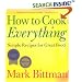 How To Cook Everything: Simple Recipes for Great Food