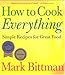 How To Cook Everything: Simple Recipes for Great Food