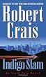Indigo Slam: An Elvis Cole Novel