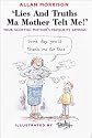 Lies and Truths Ma Mother Telt Me!: Your Scottish Mother's Sayings