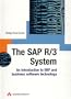 SAP R/3 System: Introduction & Fundamentals of R/3 Technology (2nd Edition)