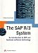 SAP R/3 System: Introduction & Fundamentals of R/3 Technology (2nd Edition)