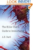 The Killer Poet's Guide to Immortality