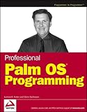 Professional Palm OS Programming (Wrox Professional Guides)