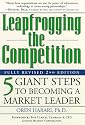 Leapfrogging the Competition, Fully Revised 2nd Edition: Five Giant Steps to Becoming a Market Leader