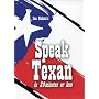 Speak Texan in 30 Minutes or Less