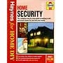 Home Security: The Complete Guide to a Safe and Secure Home and Family (Haynes for Home DIY)