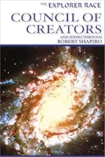 The Explorer Race: Council of Creators (Explorer Race Series) 
