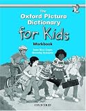 The Oxford Picture Dictionary for Kids: Workbook (Oxford Picture Dictionary for Kids)