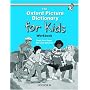 The Oxford Picture Dictionary for Kids: Workbook