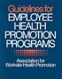 Guidelines for Employee Health Promotion Programs