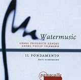 WATERMUSIC: H�NDEL & TELEMANN - Il Fondamento - Dombrecht