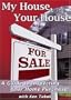 My House Your House A Guide to Inspecting Your Home Purchase