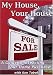 My House Your House A Guide to Inspecting Your Home Purchase