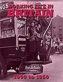 Working life in Britain, 1900-1950