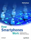 How Smart Phones Work - The Origins of Symbian and the New Smartphone Industry