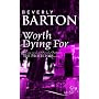Worth Dying for (Mills and Boon Shipping Cycle)