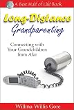 Long-Distance Grandparenting: Connecting With Your Grandchildren from Afar